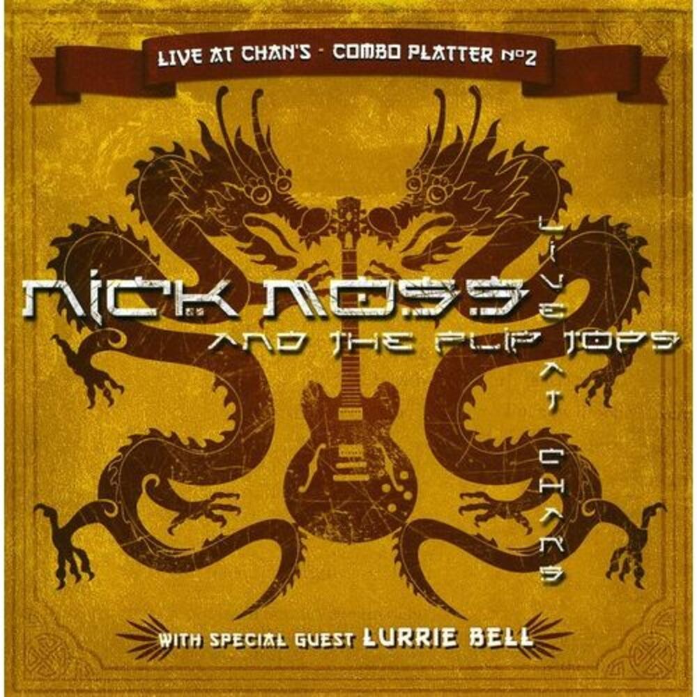 Nick Moss & the Flip Tops - Live at Chans Combo Platter 2  CD